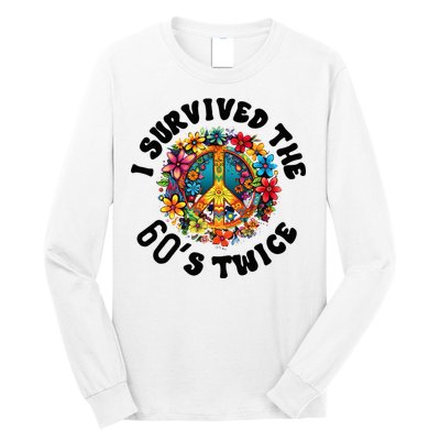 I Survived The 60s Sixties Twice 70th Birthday 60th Funny Long Sleeve Shirt