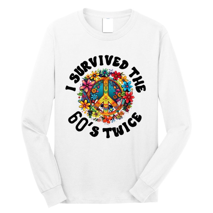 I Survived The 60s Sixties Twice 70th Birthday 60th Funny Long Sleeve Shirt