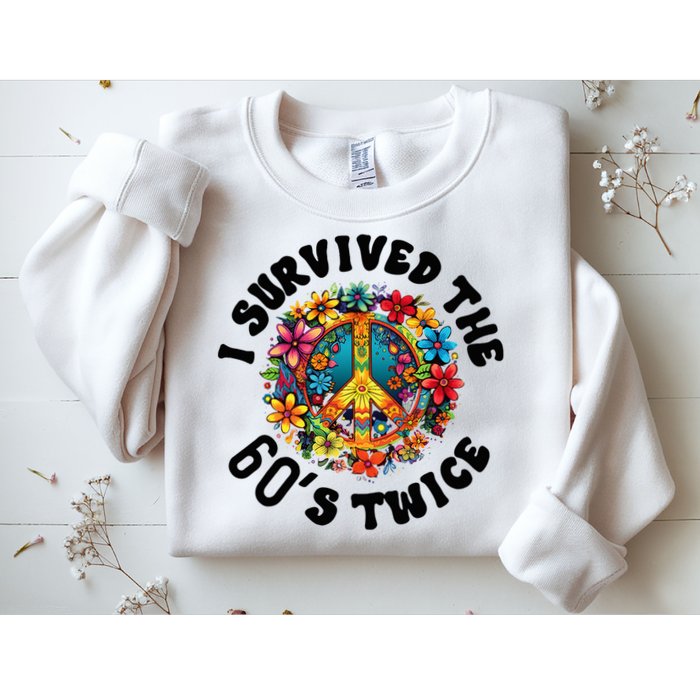 I Survived The 60s Sixties Twice 70th Birthday 60th Funny Sweatshirt