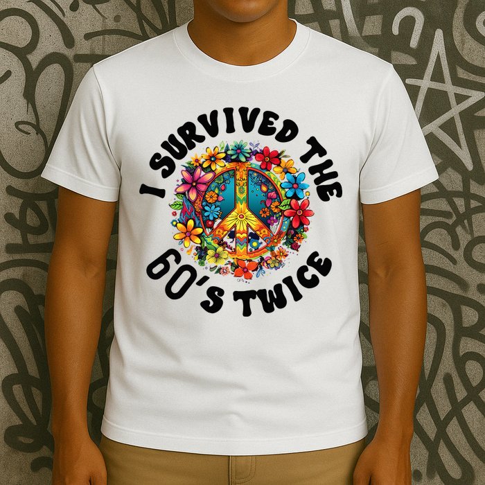 I Survived The 60s Sixties Twice 70th Birthday 60th Funny T-Shirt
