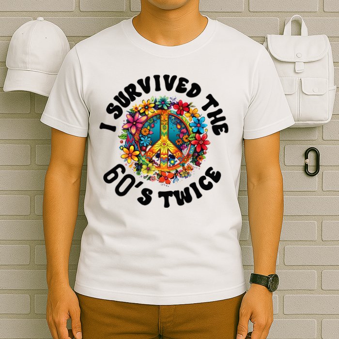I Survived The 60s Sixties Twice 70th Birthday 60th Funny T-Shirt