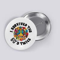 I Survived The 60s Sixties Twice 70th Birthday 60th Funny Button