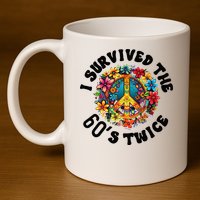 I Survived The 60s Sixties Twice 70th Birthday 60th Funny 11oz C Handle Ceramic Mug