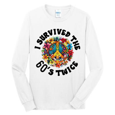 I Survived The 60s Sixties Twice 70th Birthday 60th Funny Tall Long Sleeve T-Shirt