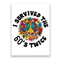 I Survived The 60s Sixties Twice 70th Birthday 60th Funny Poster
