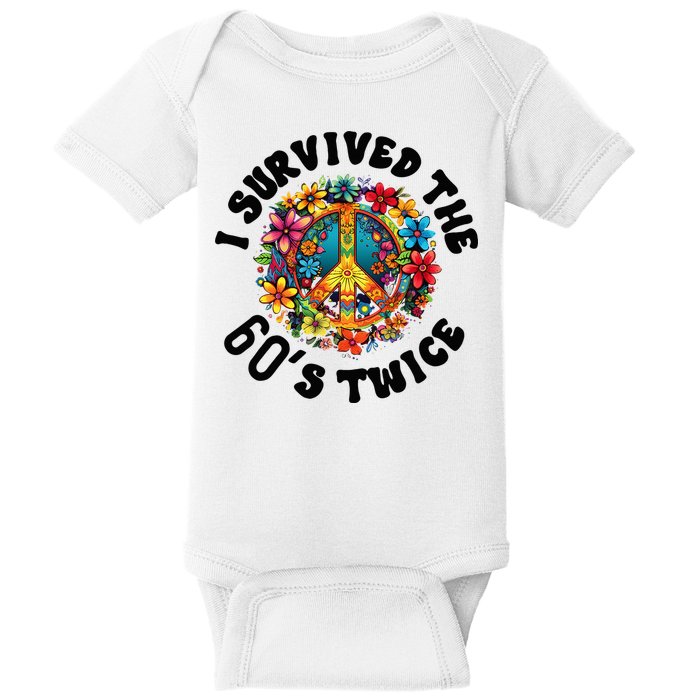 I Survived The 60s Sixties Twice 70th Birthday 60th Funny Baby Bodysuit