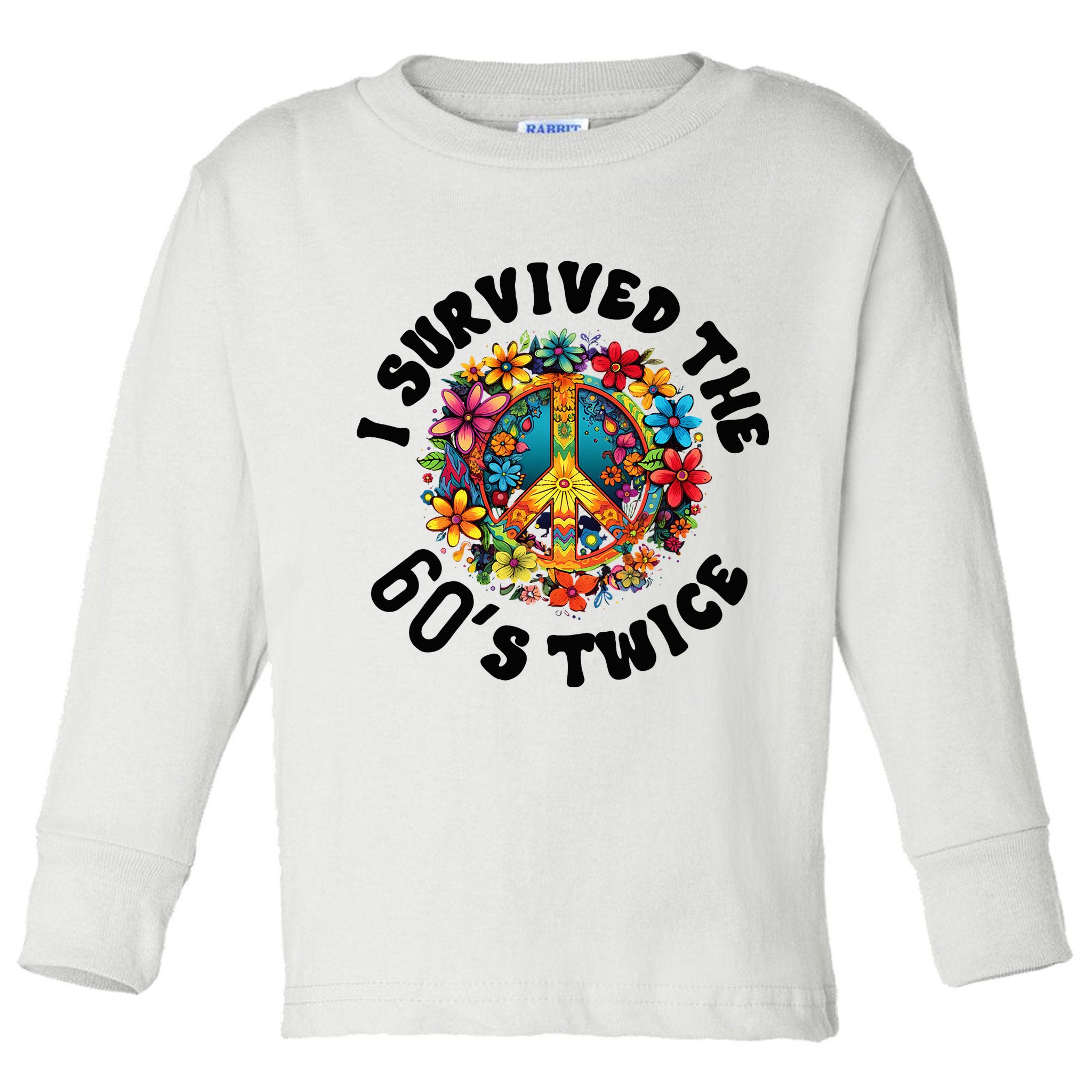 I Survived The 60s Sixties Twice 70th Birthday 60th Funny Toddler Long Sleeve Shirt