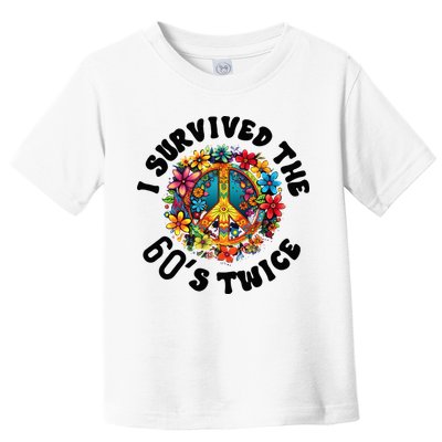 I Survived The 60s Sixties Twice 70th Birthday 60th Funny Toddler T-Shirt