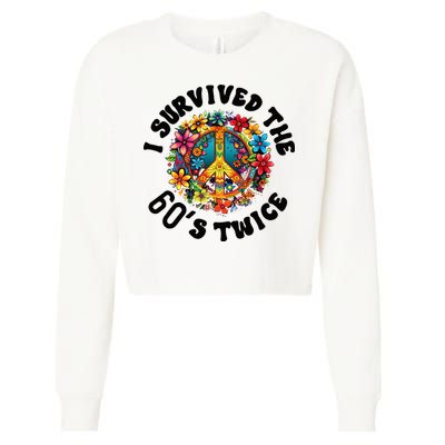I Survived The 60s Sixties Twice 70th Birthday 60th Funny Cropped Pullover Crew