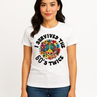 I Survived The 60s Sixties Twice 70th Birthday 60th Funny Womens T-Shirt