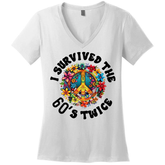 I Survived The 60s Sixties Twice 70th Birthday 60th Funny Women's V-Neck T-Shirt