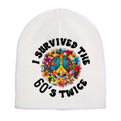I Survived The 60s Sixties Twice 70th Birthday 60th Funny Short Acrylic Beanie