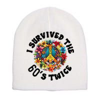 I Survived The 60s Sixties Twice 70th Birthday 60th Funny Short Acrylic Beanie