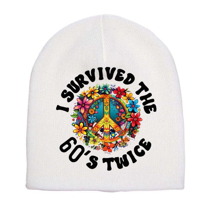 I Survived The 60s Sixties Twice 70th Birthday 60th Funny Short Acrylic Beanie
