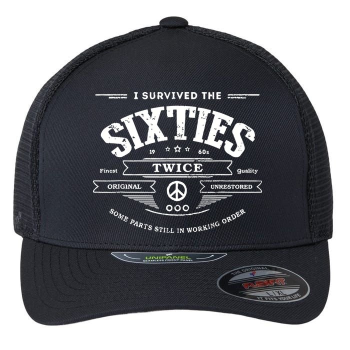 I Survived The Sixties Twice Built In 60s 70th 60th Birthday Flexfit Unipanel Trucker Cap
