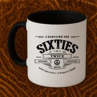 I Survived The Sixties Twice Built In 60s 70th 60th Birthday Mug