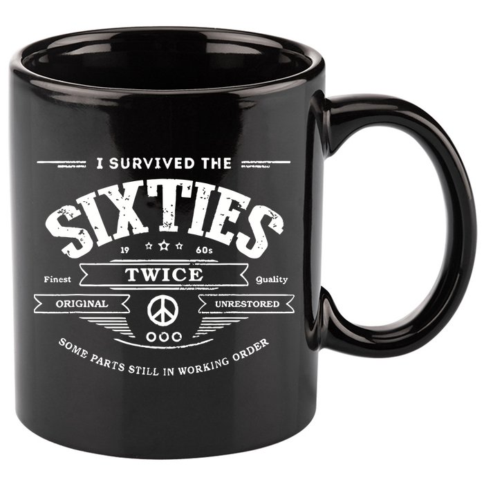 I Survived The Sixties Twice Built In 60s 70th 60th Birthday 11oz C Handle Ceramic Mug
