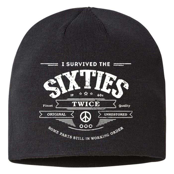 I Survived The Sixties Twice Built In 60s 70th 60th Birthday Sustainable Beanie