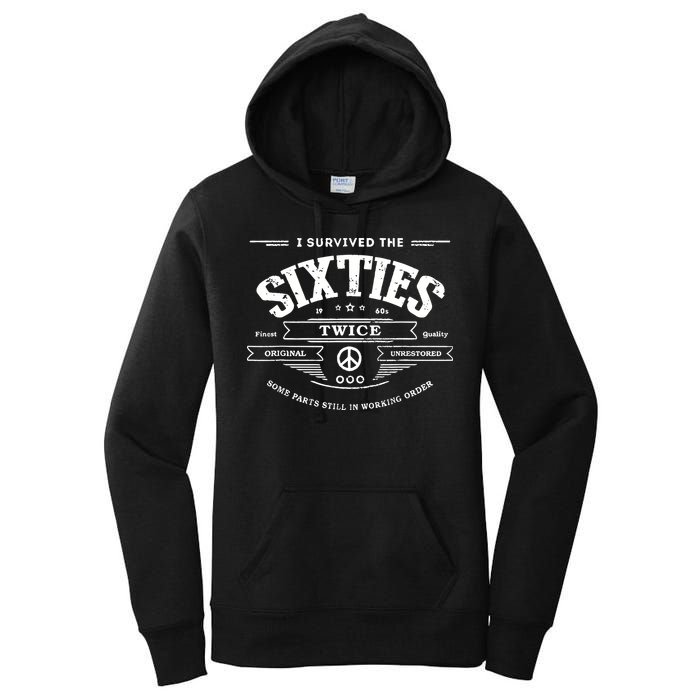 I Survived The Sixties Twice Built In 60s 70th 60th Birthday Women's Pullover Hoodie