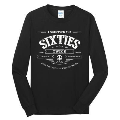 I Survived The Sixties Twice Built In 60s 70th 60th Birthday Tall Long Sleeve T-Shirt