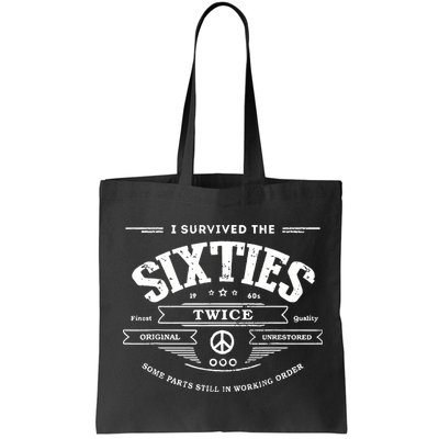 I Survived The Sixties Twice Built In 60s 70th 60th Birthday Bag