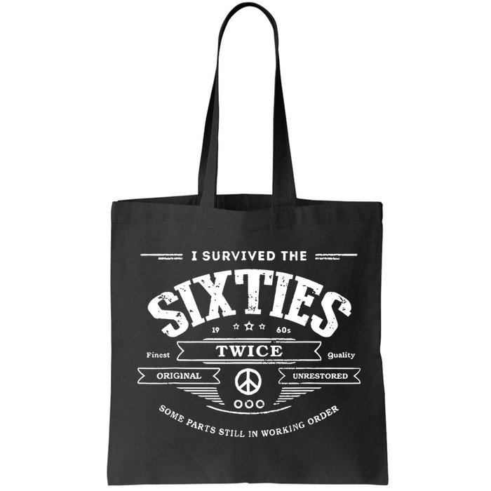 I Survived The Sixties Twice Built In 60s 70th 60th Birthday Bag