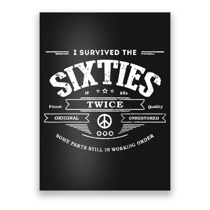 I Survived The Sixties Twice Built In 60s 70th 60th Birthday Poster