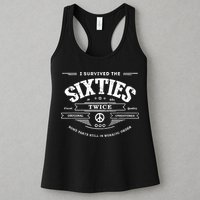 I Survived The Sixties Twice Built In 60s 70th 60th Birthday Womens Tank Top
