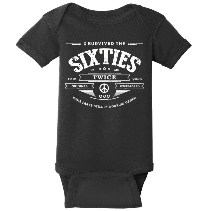 I Survived The Sixties Twice Built In 60s 70th 60th Birthday Baby Bodysuit