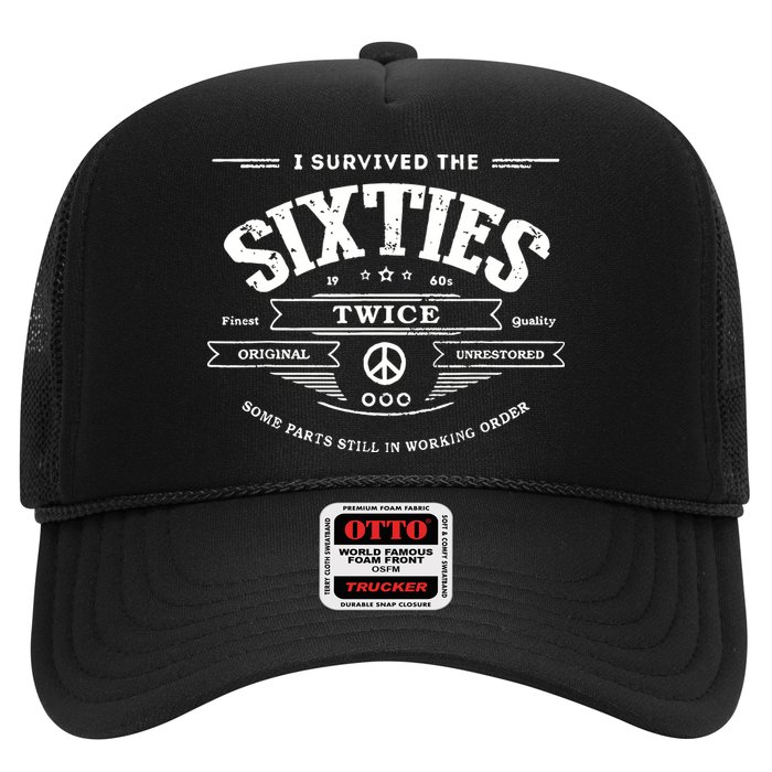 I Survived The Sixties Twice Built In 60s 70th 60th Birthday Trucker Hat