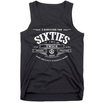 I Survived The Sixties Twice Built In 60s 70th 60th Birthday Tank Top