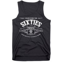 I Survived The Sixties Twice Built In 60s 70th 60th Birthday Tank Top