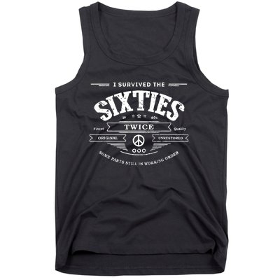 I Survived The Sixties Twice Built In 60s 70th 60th Birthday Tank Top