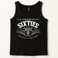 I Survived The Sixties Twice Built In 60s 70th 60th Birthday Tank Top