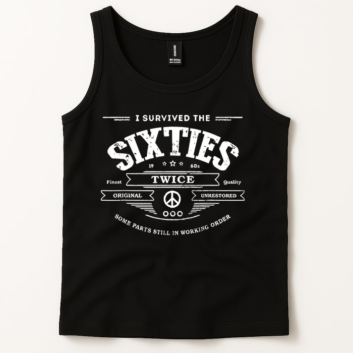 I Survived The Sixties Twice Built In 60s 70th 60th Birthday Tank Top