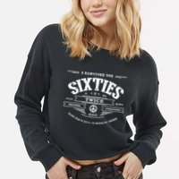 I Survived The Sixties Twice Built In 60s 70th 60th Birthday Cropped Pullover Crew