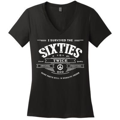 I Survived The Sixties Twice Built In 60s 70th 60th Birthday Women's V-Neck T-Shirt