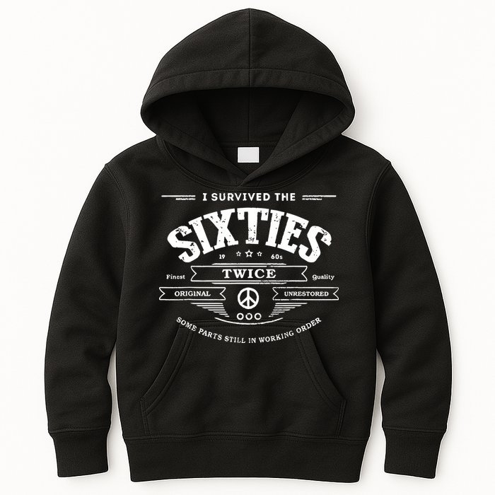 I Survived The Sixties Twice Built In 60s 70th 60th Birthday Kids Hoodie