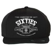 I Survived The Sixties Twice Built In 60s 70th 60th Birthday Wool Snapback Cap