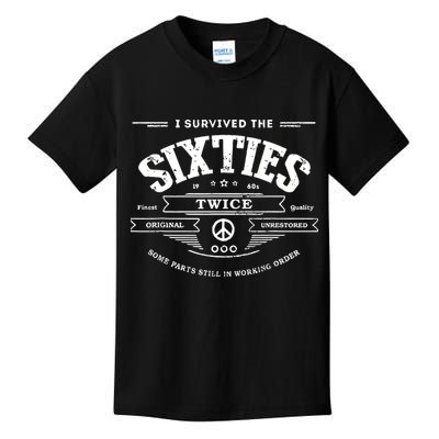 I Survived The Sixties Twice Built In 60s 70th 60th Birthday Kids T-Shirt