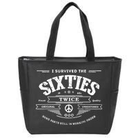 I Survived The Sixties Twice Built In 60s 70th 60th Birthday Zip Tote Bag