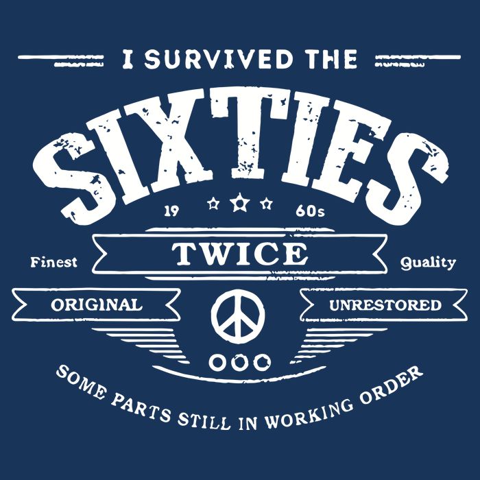 I Survived The Sixties Twice Built In 60s 70th 60th Birthday Infant Baby Jersey Bodysuit
