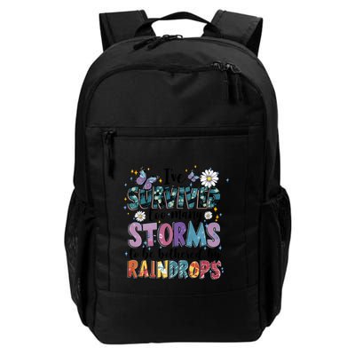 IVe Survived Too Many Storms To Be Bothered By Raindrops Daily Commute Backpack