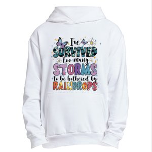 IVe Survived Too Many Storms To Be Bothered By Raindrops Urban Pullover Hoodie