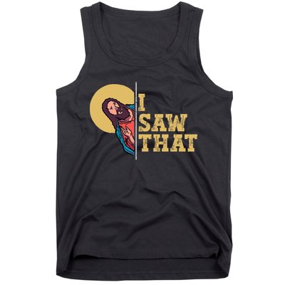 I Saw That Jesus Funny Christian Easter Tank Top
