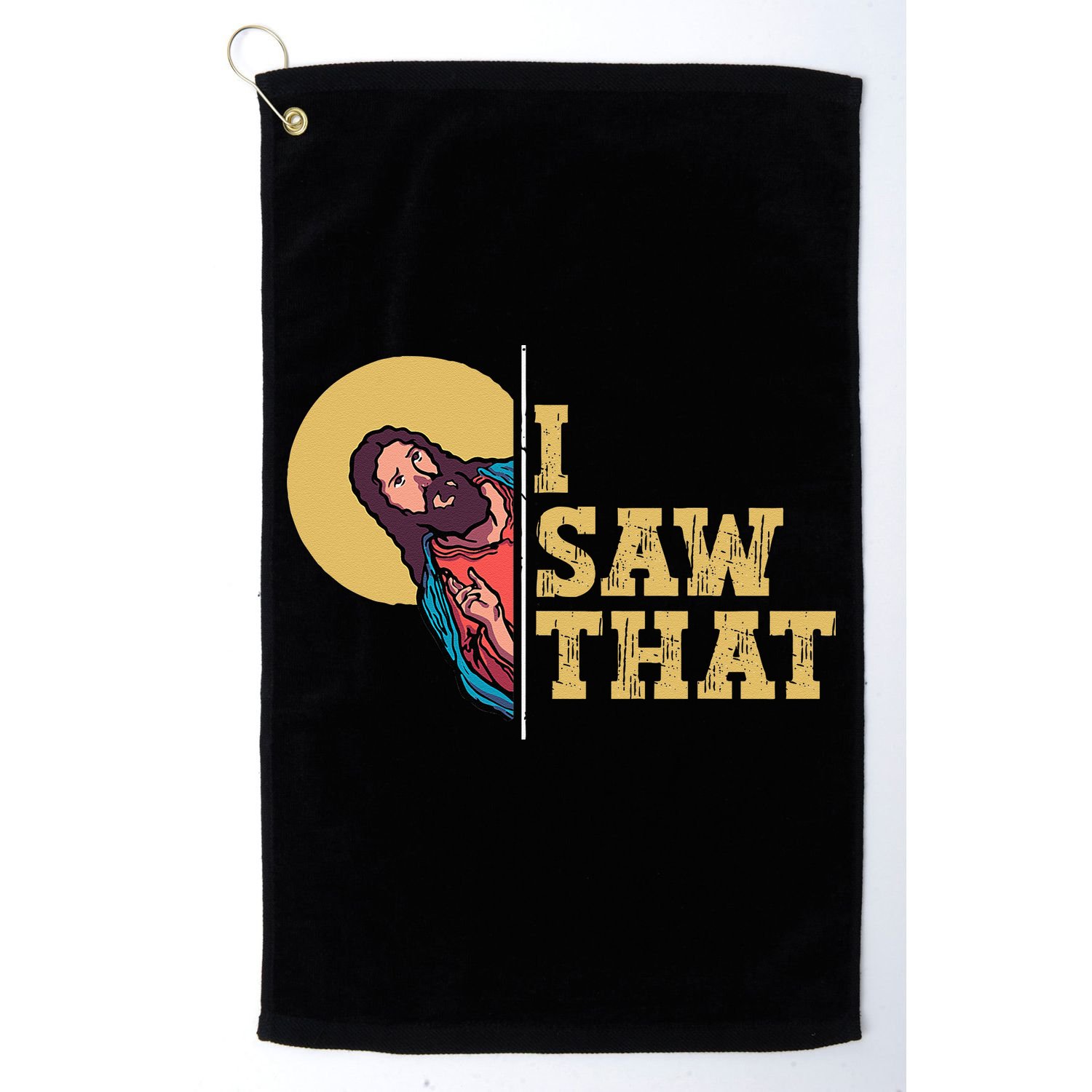I Saw That Jesus Funny Christian Easter Golf Towel