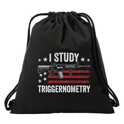 I Study Triggernometry Funny Gun Pro Guns Saying Drawstring Bag