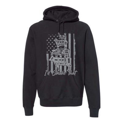 Id smoke that funny grilling I'd smoke that US flag 4th July Premium Hoodie