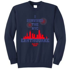 I Survived The Nyc Earthquake April 5th 2024 Tall Sweatshirt