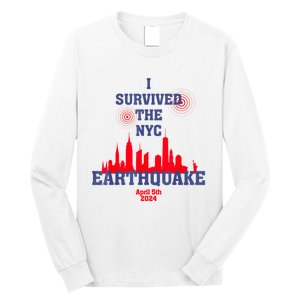 I Survived The Nyc Earthquake April 5th 2024 Long Sleeve Shirt